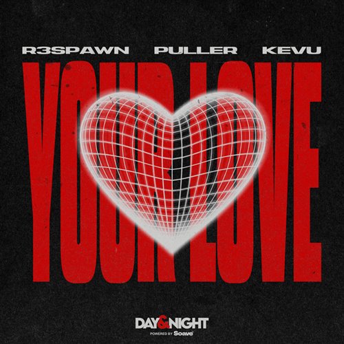 Your Love 2026(Vip Cut Edit)R3spawn, Puller X Kevu