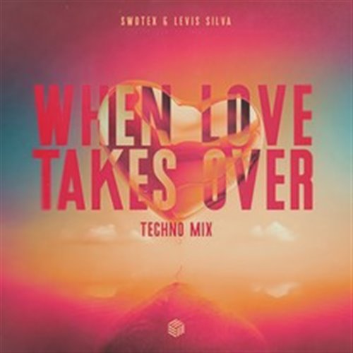 Tex & Levis Silva - When Love Takes Over (Techno Extended Mix)