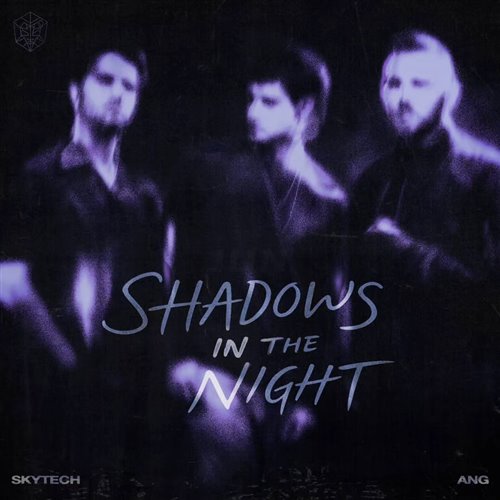 Skytech_&_ANG_Shadows_In_The_Night_AJSE_Extended_Remix
