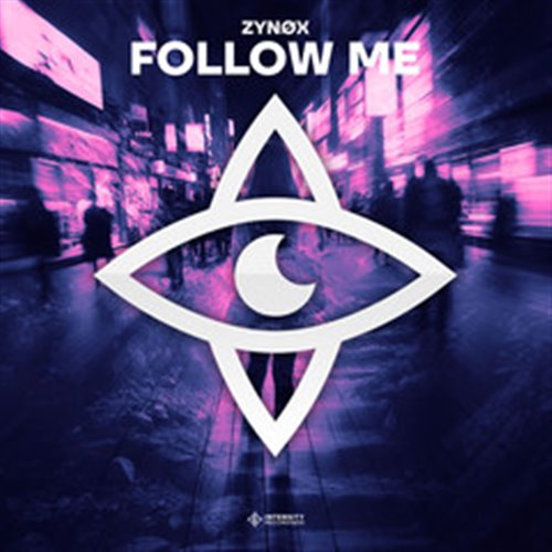 ZYNØX - Follow Me (Extended Mix)