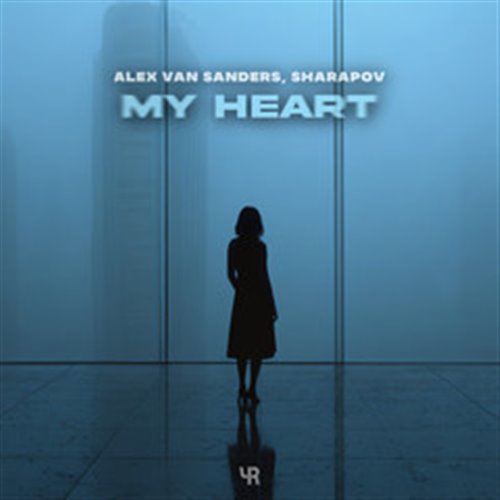 Alex van Sanders & Sharapov - My Heart (Extended Mix)