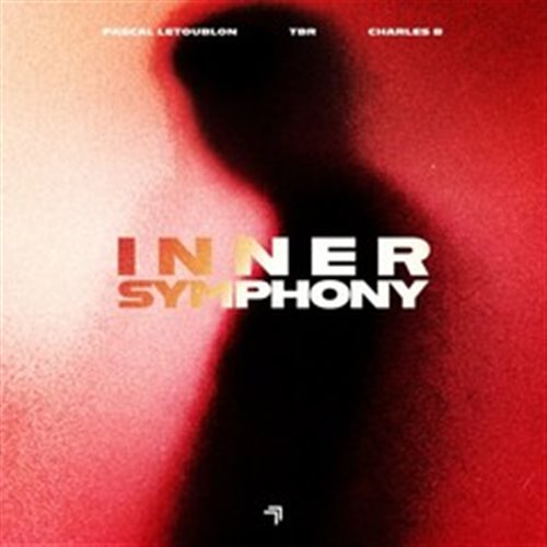 Pascal Letoublon, TBR & Charles B - Inner Symphony (Original Mix)