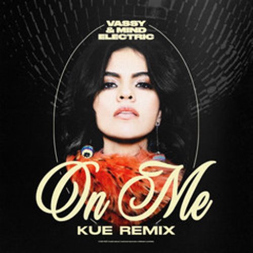 Vassy & Mind Electric - On Me (Kue Remix)
