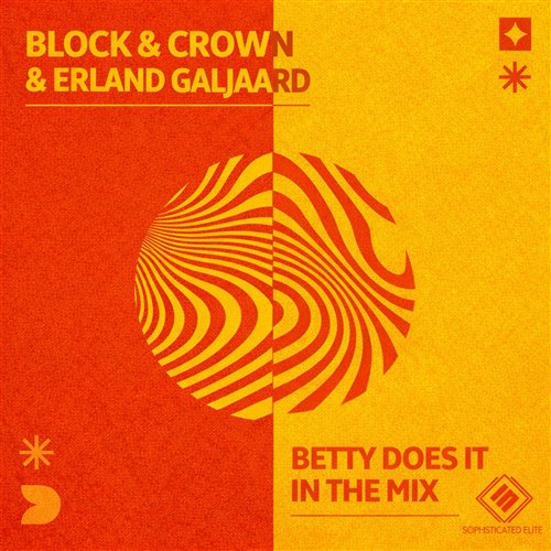 Block & Crown, Erland Galjaard - Betty Does It in the Mix (Original Mix)