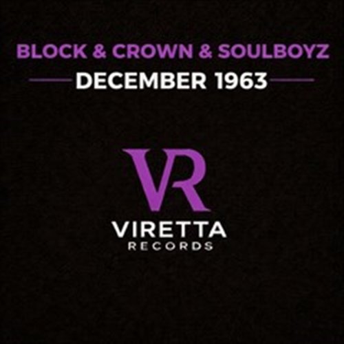 Block & Crown, Soulboyz - December 1963 (Original Mix)