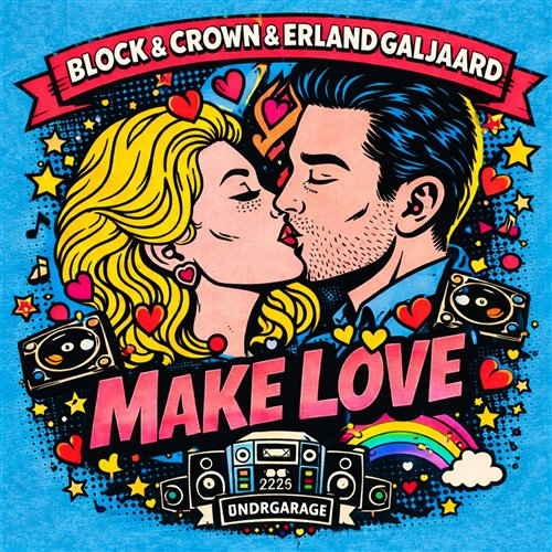 Block & Crown, Erland Galjaard - Make Love (Original Mix)