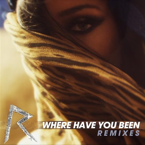 Rihanna - Where Have You Been (REQTO BOOT)