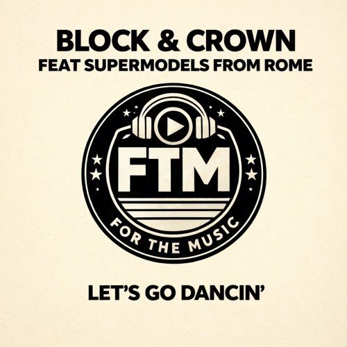 Block & Crown, Supermodels from Rome - Let's Go Dancin' (Original Mix)