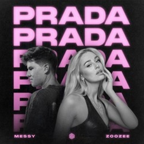 MESSY & ZOOZEE - Prada (Extended Mix)