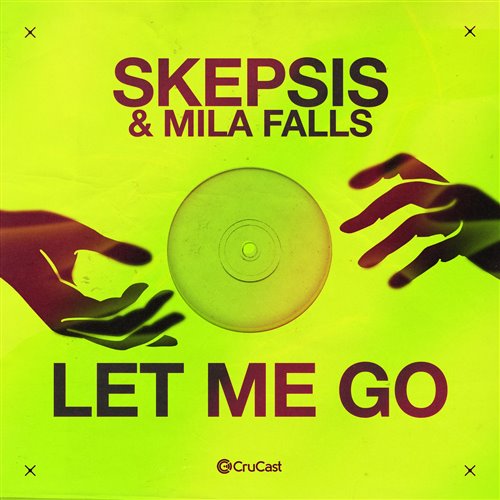 Skepsis, Mila Falls - Let Me Go (Original Mix)