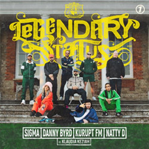 Sigma, Danny Byrd, Kurupt FM & Natty D - LEGENDARY STATUS (feat. Klaudia Keziah) (Original Mix)