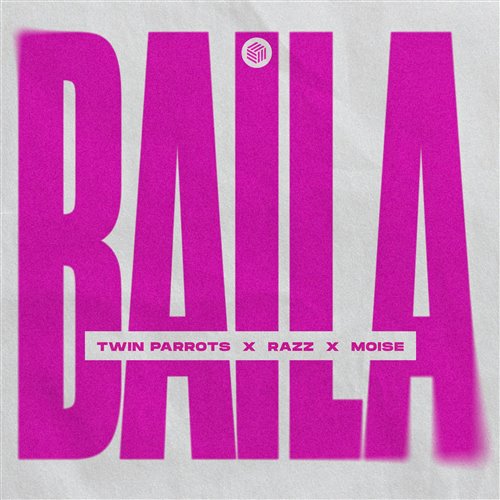 Twin Parrots, RAZZ & Moise - Baila (Extended Mix)