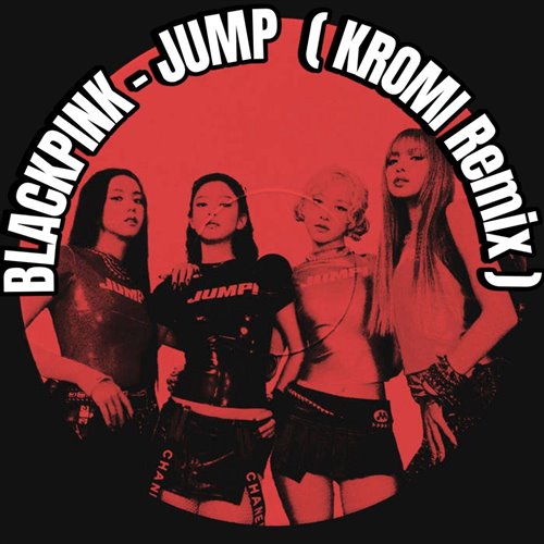 BLACKPINK - JUMP (SERGE9 Remix)_