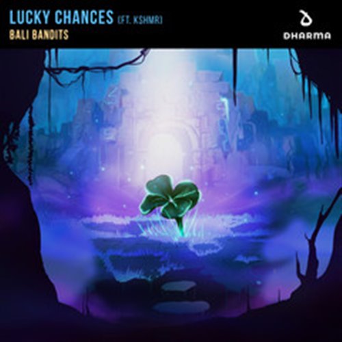 Lucky CHances（DJ Ryan Rework）