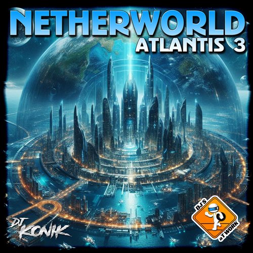 Netherworld, Holy Priest - Holy Atlantis (Extended Mix)
