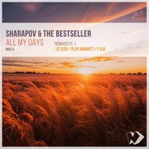 Sharapov & The Bestseller - All My Days (Original Mix)