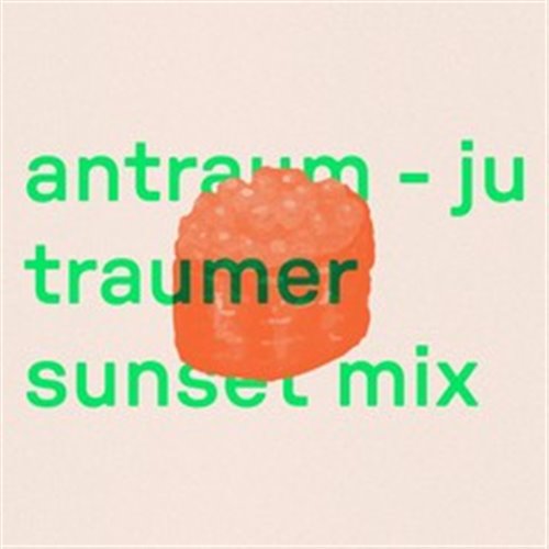 Traumer, Anton, Antraum - Ju(Traumer Sunset Mix)