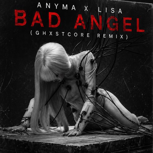 Lisa, Anyma(ofc)- Bad Angel(with Lisa)(Extended Mix)